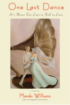 One Last Dance: It's Never Too Late To Fall In Love