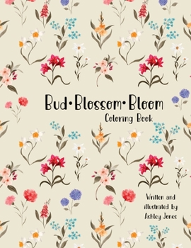 Paperback Bud Blossom Bloom Coloring Book [Large Print] Book