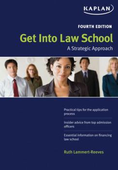 Paperback Get Into Law School: A Strategic Approach Book