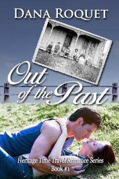 Out of the Past - Book #1 of the Heritage Time Travel Romance