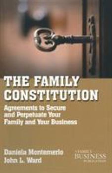 Paperback The Family Constitution: Agreements to Secure and Perpetuate Your Family and Your Business Book