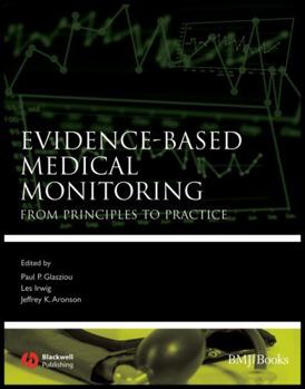 Paperback Evidence-Based Medical Monitoring: From Principles to Practice Book