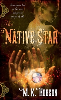 The Native Star - Book #1 of the Veneficas Americana