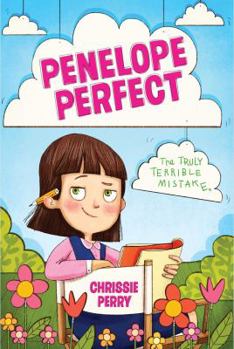 The Truly Terrible Mistake - Book #4 of the Penelope Perfect