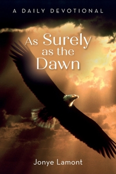 Paperback As Surely as the Dawn: A Daily Devotional Book