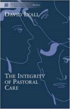 Paperback The Integrity of Pastoral Care Book