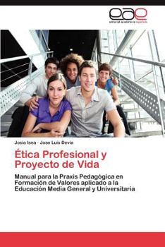 Paperback Etica Profesional y Proyecto de Vida [Spanish] Book