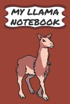 Paperback My Llama Notebook: Cute Llama Journal / Notebook for Kids Book