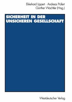 Paperback Sicherheit in Der Unsicheren Gesellschaft [German] Book