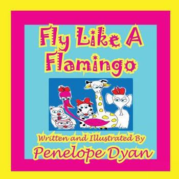 Paperback Fly Like A Flamingo [Large Print] Book