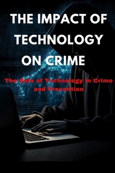 Paperback The Impact of Technology on crime Book