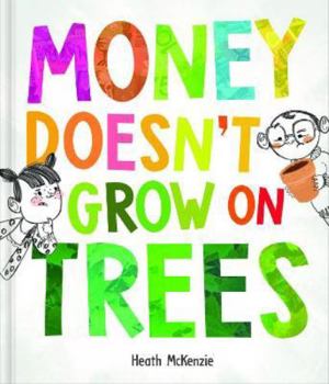 Hardcover Money Doesn't Grow on Trees Book