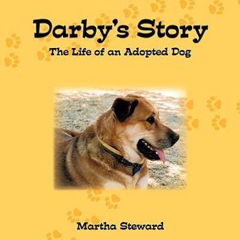 Paperback Darby's Story: The Life of an Adopted Dog Book