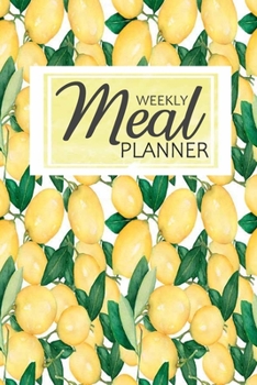 Paperback Weekly Meal Planner: Track And Plan Your Meals Weekly 54 Weekly Food Planner, Journal, Notebook, Log, Diary: Cute Gifts for Women and Girls Book