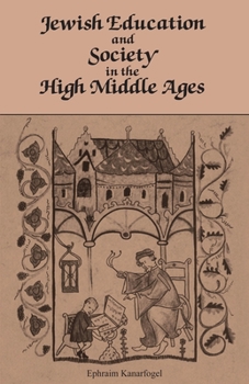 Paperback Jewish Education and Society in the High Middle Ages Book