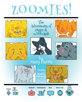 Paperback Zoomies!: The Adventures of Diggz & Wrrrussell Book