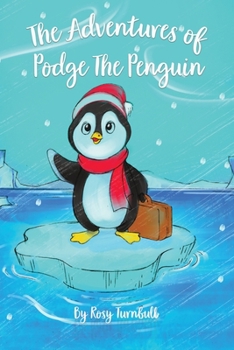 Paperback The Adventures of Podge the Penguin Book