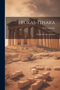 Paperback Leukas-Ithaka: Die Heimat Des Odysseus [German] Book