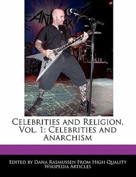 Celebrities and Religion : Celebrities and Anarchism