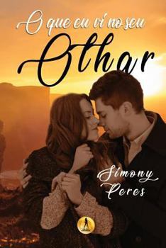 Paperback O que eu vi no seu olhar [Portuguese] Book