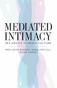 Hardcover Mediated Intimacy: Sex Advice in Media Culture Book