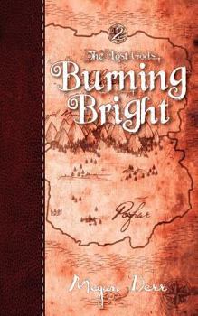 Burning Bright - Book #2 of the Lost Gods