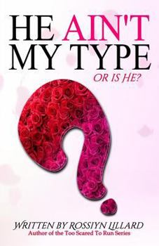 Paperback He Ain't My Type or Is He? Book