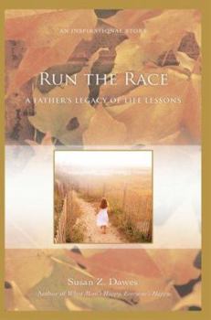 Paperback Run the Race: A Father's Legacy of Life Lessons Book