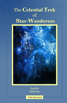 Paperback The Celestial Trek of Star-Wanderess Book