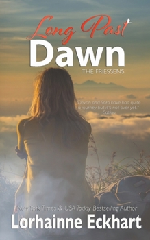 Long Past Dawn - Book #30 of the Friessens