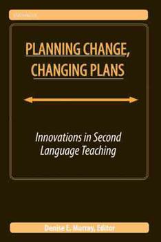 Paperback Planning Change, Changing Plans: Innovations in Second Language Teaching Book