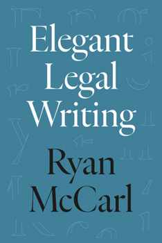 Paperback Elegant Legal Writing Book