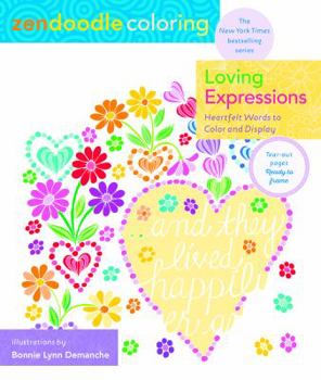 Paperback Zendoodle Coloring: Loving Expressions: Heartfelt Words to Color and Display Book