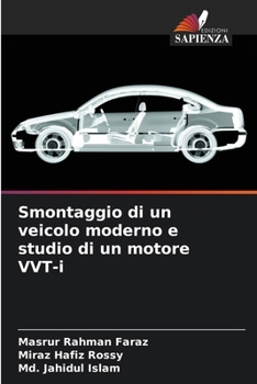 Paperback Smontaggio di un veicolo moderno e studio di un motore VVT-i [Italian] Book