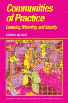 Hardcover Communities of Practice: Learning, Meaning, & Identity Book