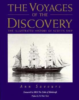 Paperback The Voyages of the Discovery: The Illustrated History of Scott's Ship Book