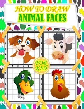 Paperback how to draw animal faces for kids: fun and cute animals faces drawing and activity book for kids with Copy Grid Method drawing for children, girls -3 Book