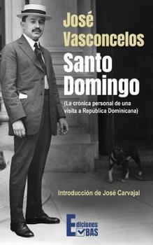 Paperback Santo Domingo: La crónica personal de una visita a República Dominicana [Spanish] Book