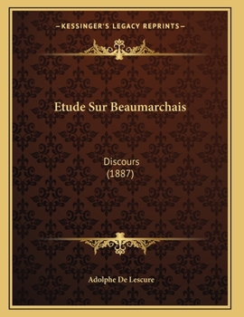 Paperback Etude Sur Beaumarchais: Discours (1887) [French] Book