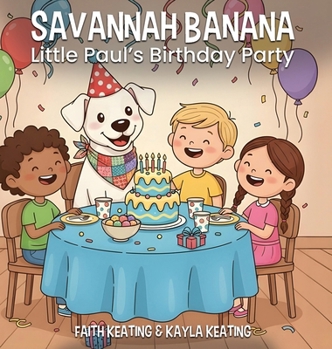 Hardcover Savannah Banana: Little Paul's Birthday Party Book
