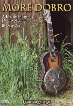 DVD More Dobro: A Lesson in Lap-Style Dobro Playing Book