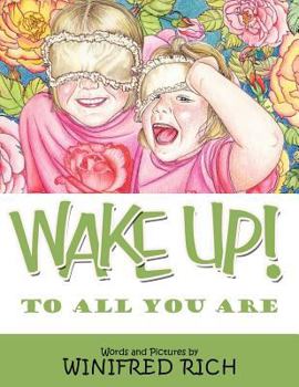 Paperback Wake Up!: To All You Are Book