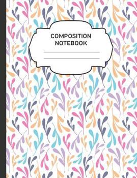 Paperback Composition Notebook: College Ruled Narrow Line Comp Books for School - Pretty Abstract Leaves Book