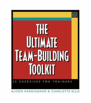 Loose Leaf The Ultimate Team Building Toolkit: 32 Exercises for Trainers Book