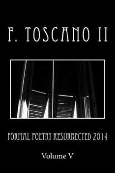 Paperback Formal Poetry Resurrected 2014: Volume 5 Book