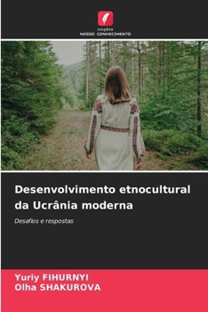 Desenvolvimento etnocultural da Ucrânia moderna (Portuguese Edition)