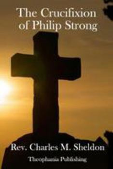 Paperback The Crucifixion of Philip Strong Book