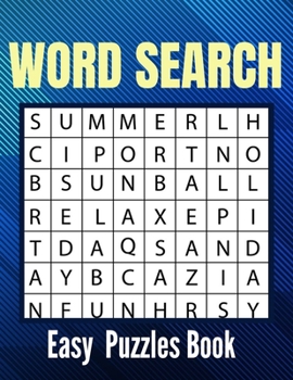 Paperback Easy Word Search Puzzles Book: Really Easy Word Search Games, Puzzle Book for Everyone Great for improving Persistence and Problem Solving Skills Wor Book