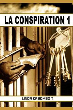 Paperback La Conspiration: La Conspiration [French] Book