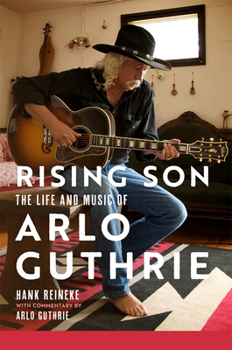 Hardcover Rising Son: The Life and Music of Arlo Guthrie Volume 10 Book